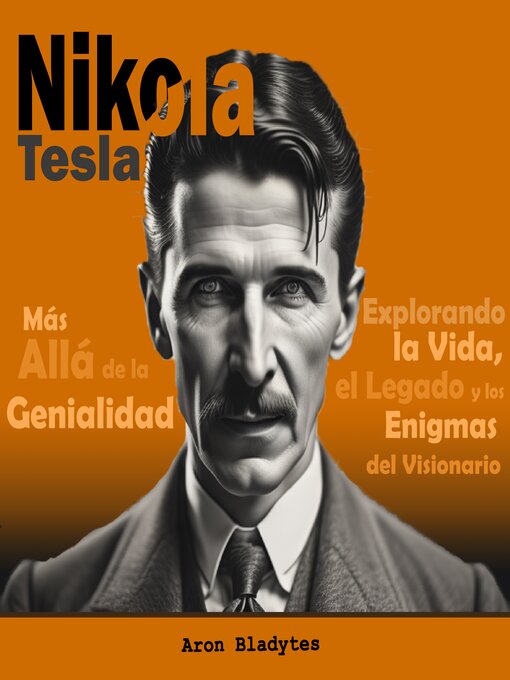 Title details for Nikola Tesla by Historiador Aron Bladytes - Available